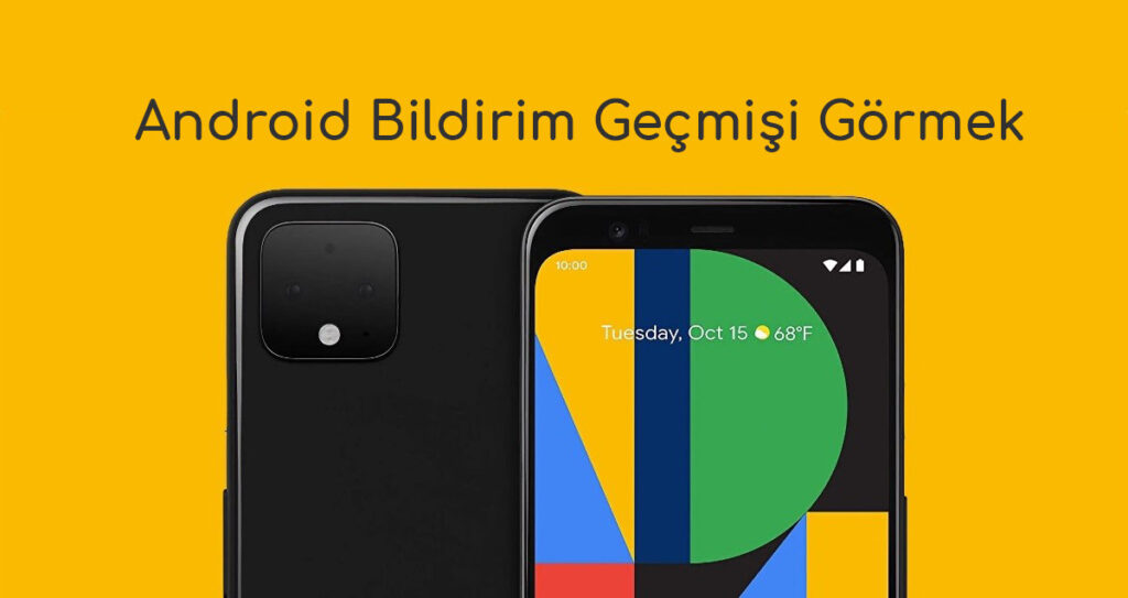 Android Bildirim Geçmişi